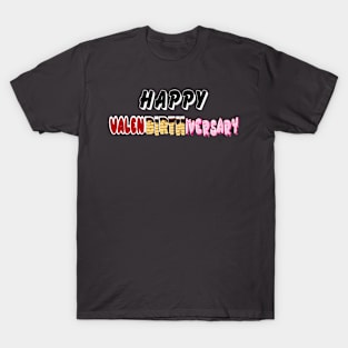 Happy Valenbirthiversary T-Shirt